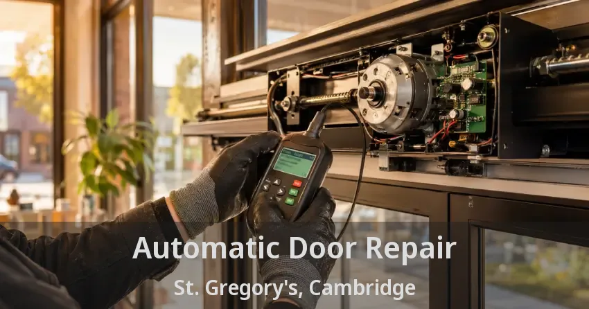 Automatic Door Repair St. Gregory's, Cambridge - ON