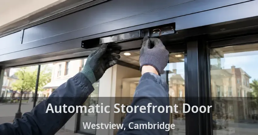Automatic Storefront Door Westview, Cambridge - ON