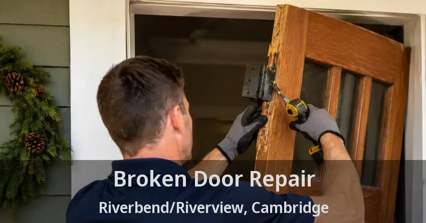 Broken Door Repair Riverbend/Riverview, Cambridge - ON