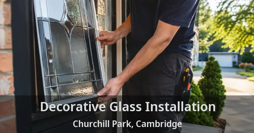 Decorative Glass Installation Churchill Park, Cambridge - ON
