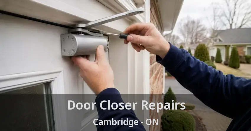 Door Closer Repairs Cambridge - ON
