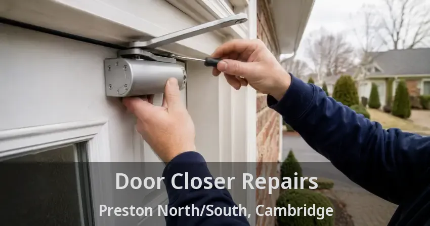 Door Closer Repairs Preston North/South, Cambridge - ON