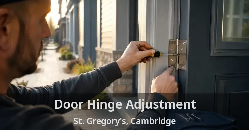 Door Hinge Adjustment St. Gregory's, Cambridge - ON