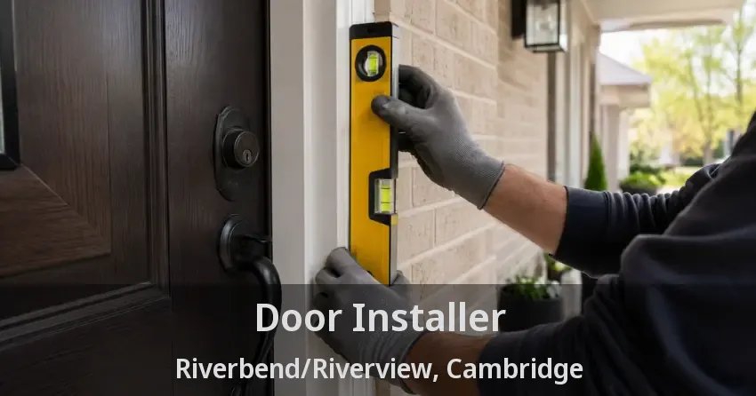 Door Installer Riverbend/Riverview, Cambridge - ON