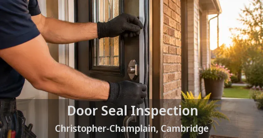 Door Seal Inspection Christopher-Champlain, Cambridge - ON