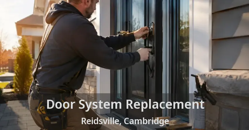 Door System Replacement Reidsville, Cambridge - ON