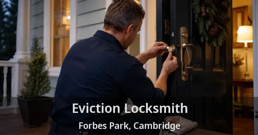 Eviction Locksmith Forbes Park, Cambridge - ON