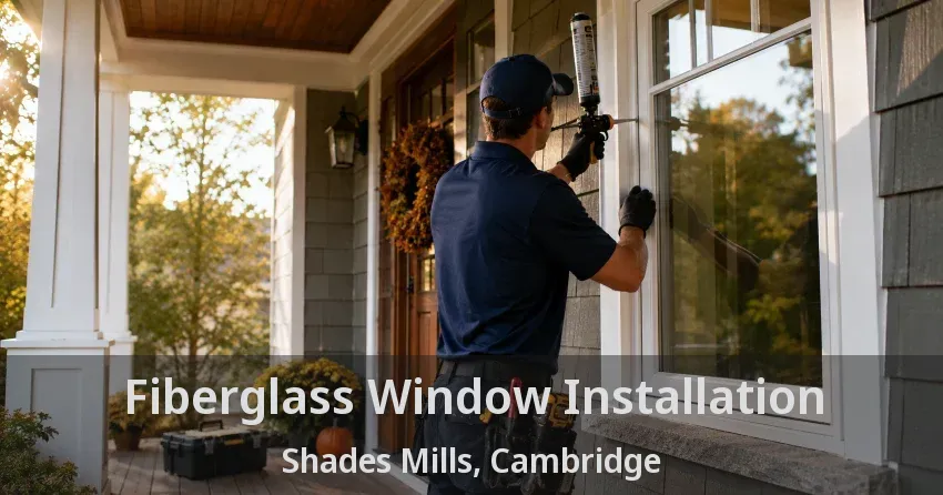 Fiberglass Window Installation Shades Mills, Cambridge - ON