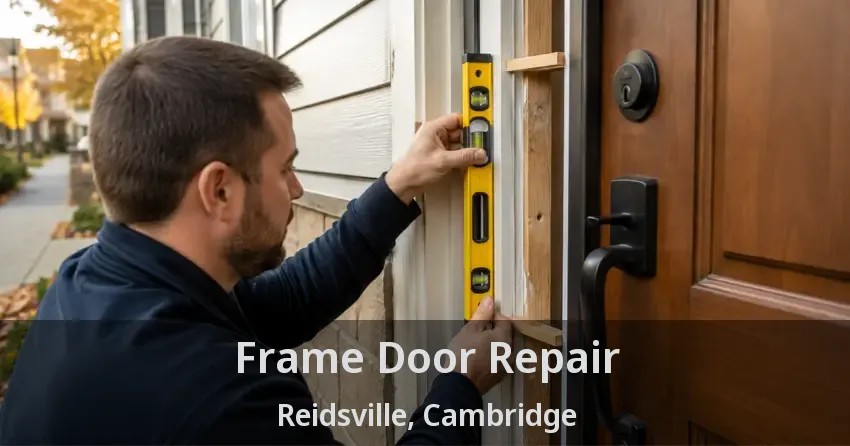 Frame Door Repair Reidsville, Cambridge - ON