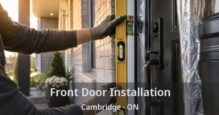 Front Door Installation Cambridge - ON