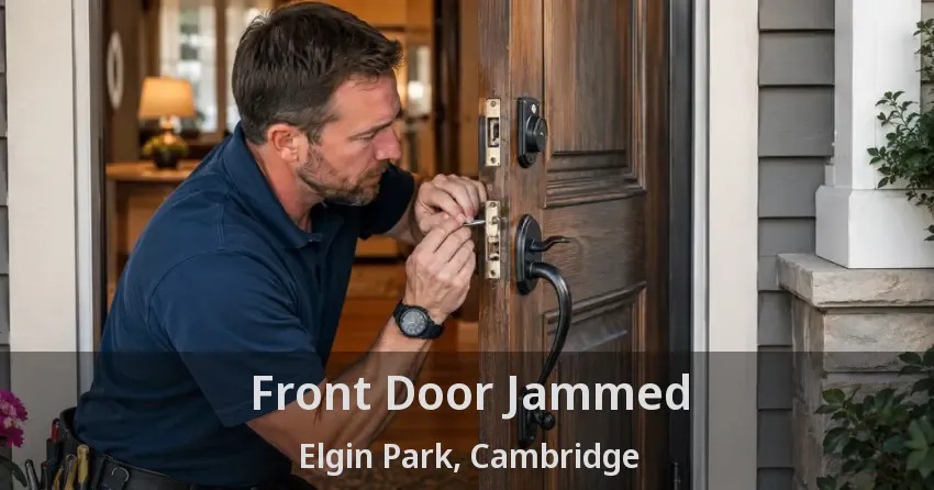 Front Door Jammed Elgin Park, Cambridge - ON
