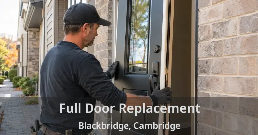 Full Door Replacement Blackbridge, Cambridge - ON