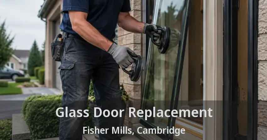 Glass Door Replacement Fisher Mills, Cambridge - ON