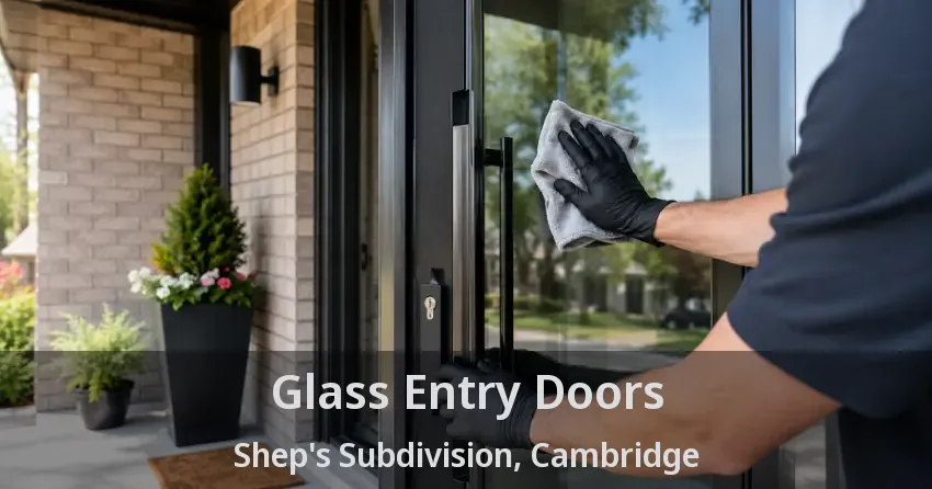 Glass Entry Doors Shep's Subdivision, Cambridge - ON