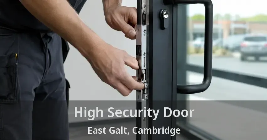 High Security Door East Galt, Cambridge - ON
