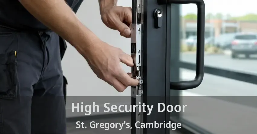 High Security Door St. Gregory's, Cambridge - ON