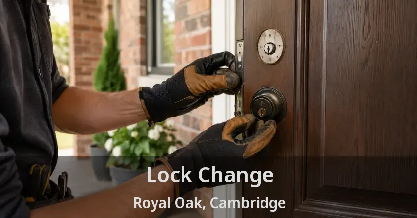 Lock Change Royal Oak, Cambridge - ON