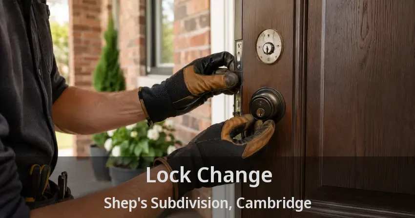 Lock Change Shep's Subdivision, Cambridge - ON
