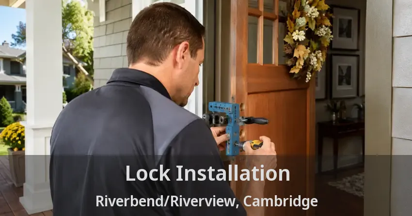 Lock Installation Riverbend/Riverview, Cambridge - ON
