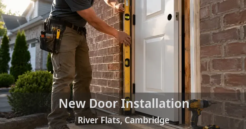 New Door Installation River Flats, Cambridge - ON