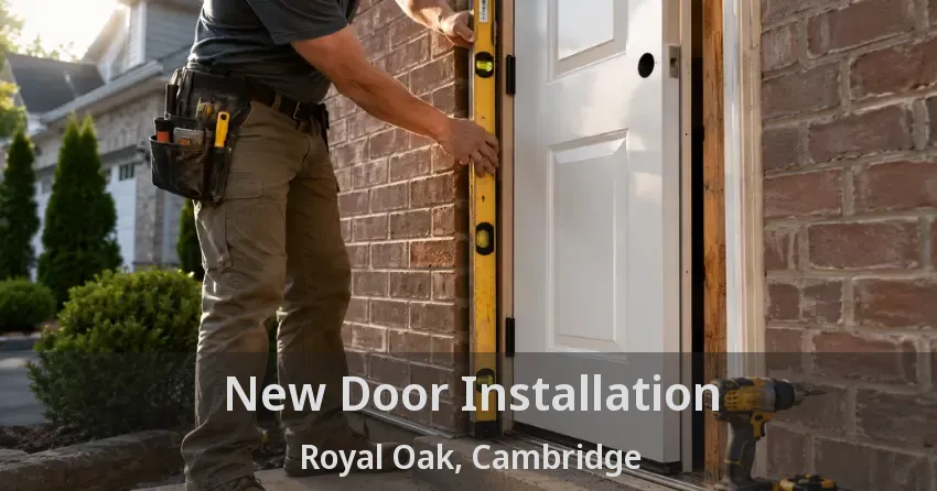 New Door Installation Royal Oak, Cambridge - ON