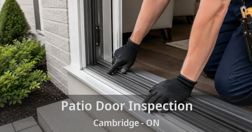 Patio Door Inspection Cambridge - ON