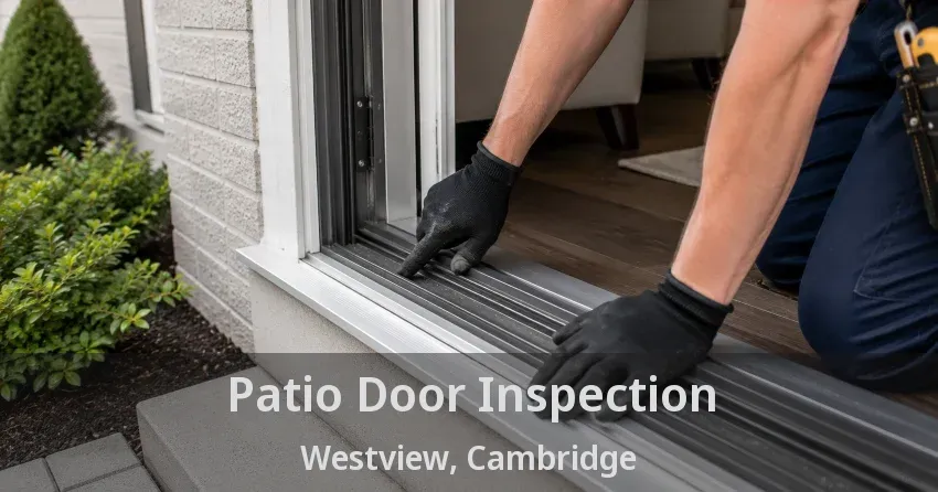 Patio Door Inspection Westview, Cambridge - ON