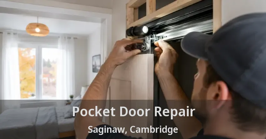 Pocket Door Repair Saginaw, Cambridge - ON