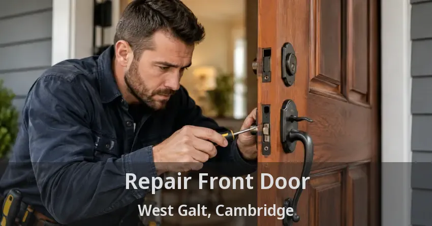 Repair Front Door West Galt, Cambridge - ON