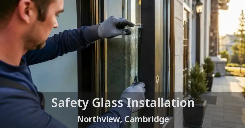 Safety Glass Installation Northview, Cambridge - ON