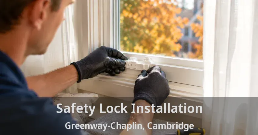 Safety Lock Installation Greenway-Chaplin, Cambridge - ON