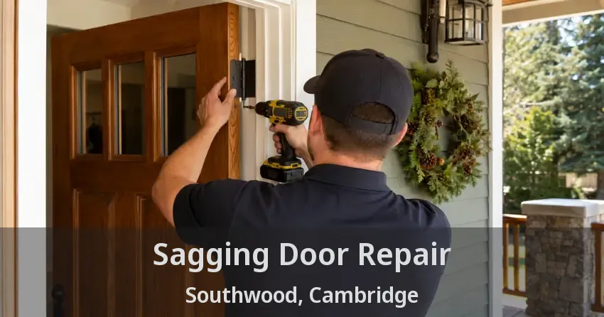 Sagging Door Repair Southwood, Cambridge - ON