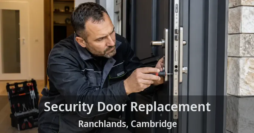 Security Door Replacement Ranchlands, Cambridge - ON
