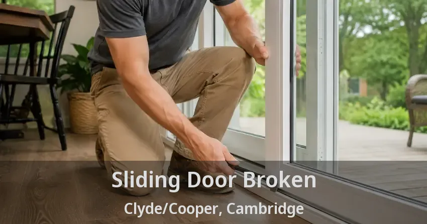 Sliding Door Broken Clyde/Cooper, Cambridge - ON