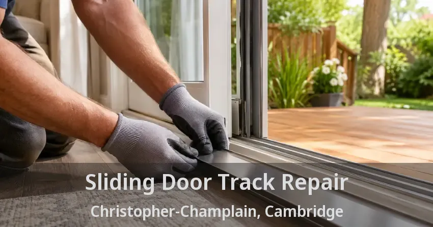 Sliding Door Track Repair Christopher-Champlain, Cambridge - ON