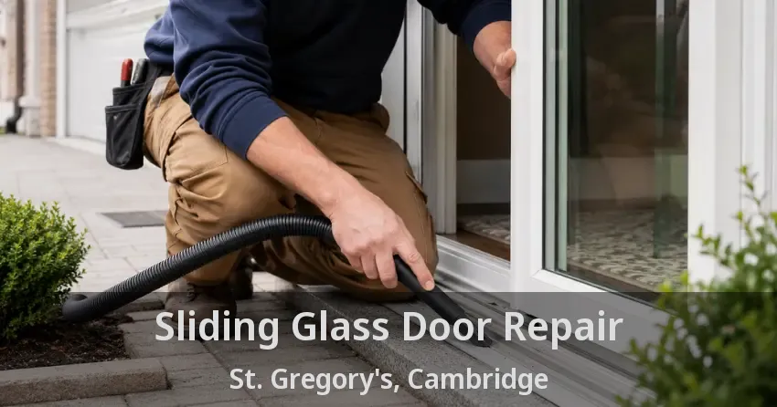 Sliding Glass Door Repair St. Gregory's, Cambridge - ON
