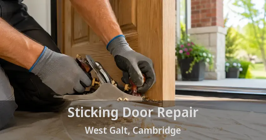 Sticking Door Repair West Galt, Cambridge - ON