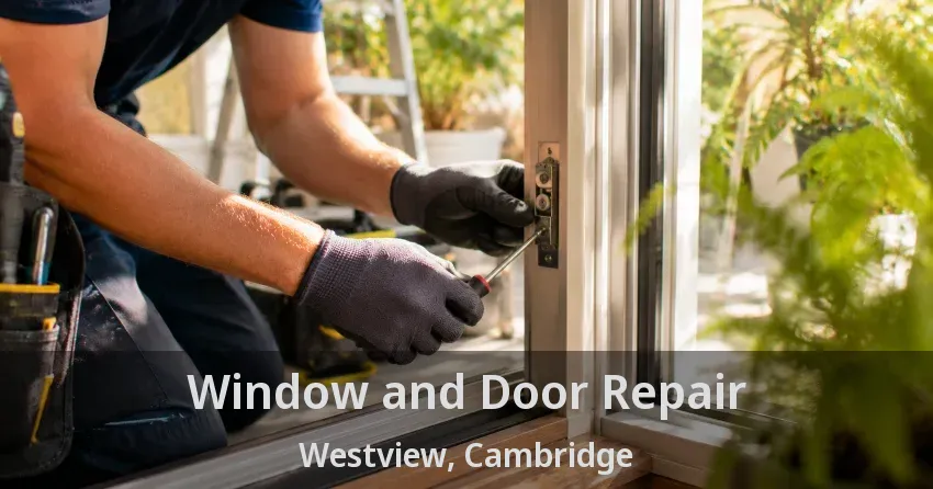 Window and Door Repair Westview, Cambridge - ON