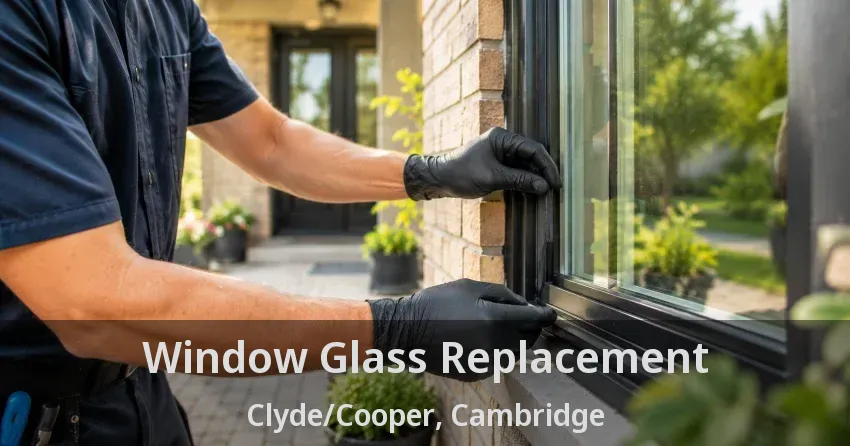 Window Glass Replacement Clyde/Cooper, Cambridge - ON