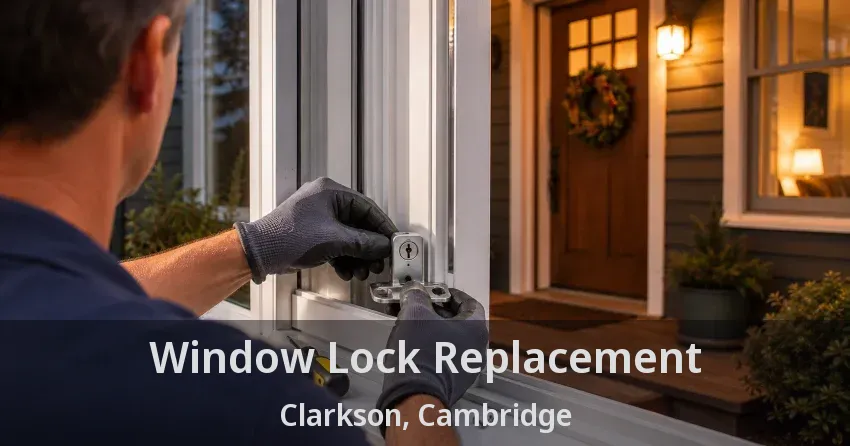 Window Lock Replacement Clarkson, Cambridge - ON