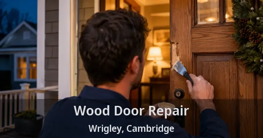Wood Door Repair Wrigley, Cambridge - ON